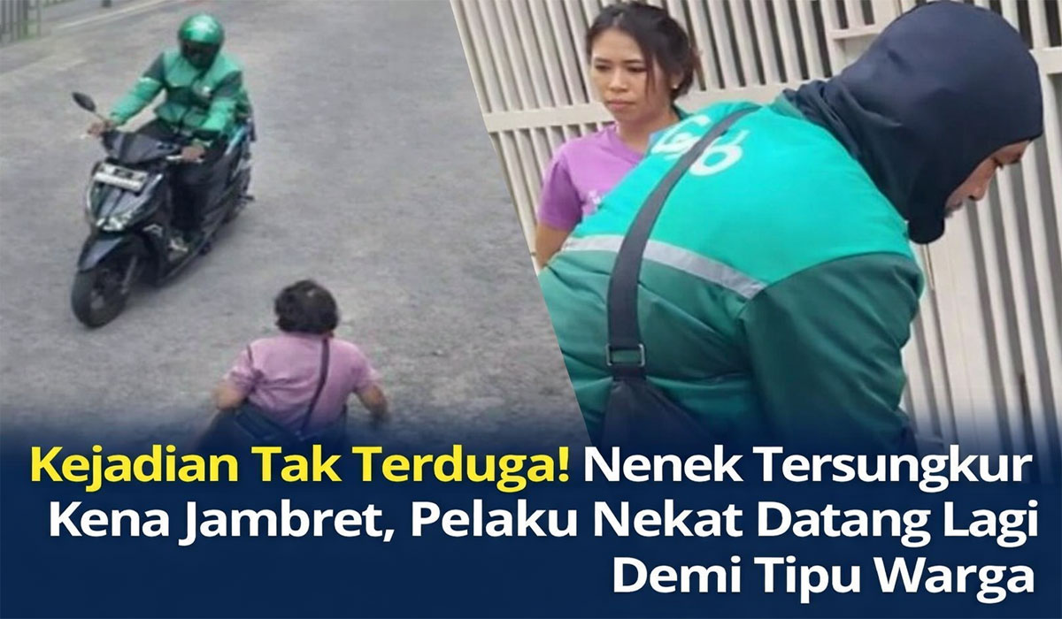 Kejadian Tak Terduga! Nenek Tersungkur Kena Jambret, Pelaku Nekat Datang Lagi Demi Tipu Warga