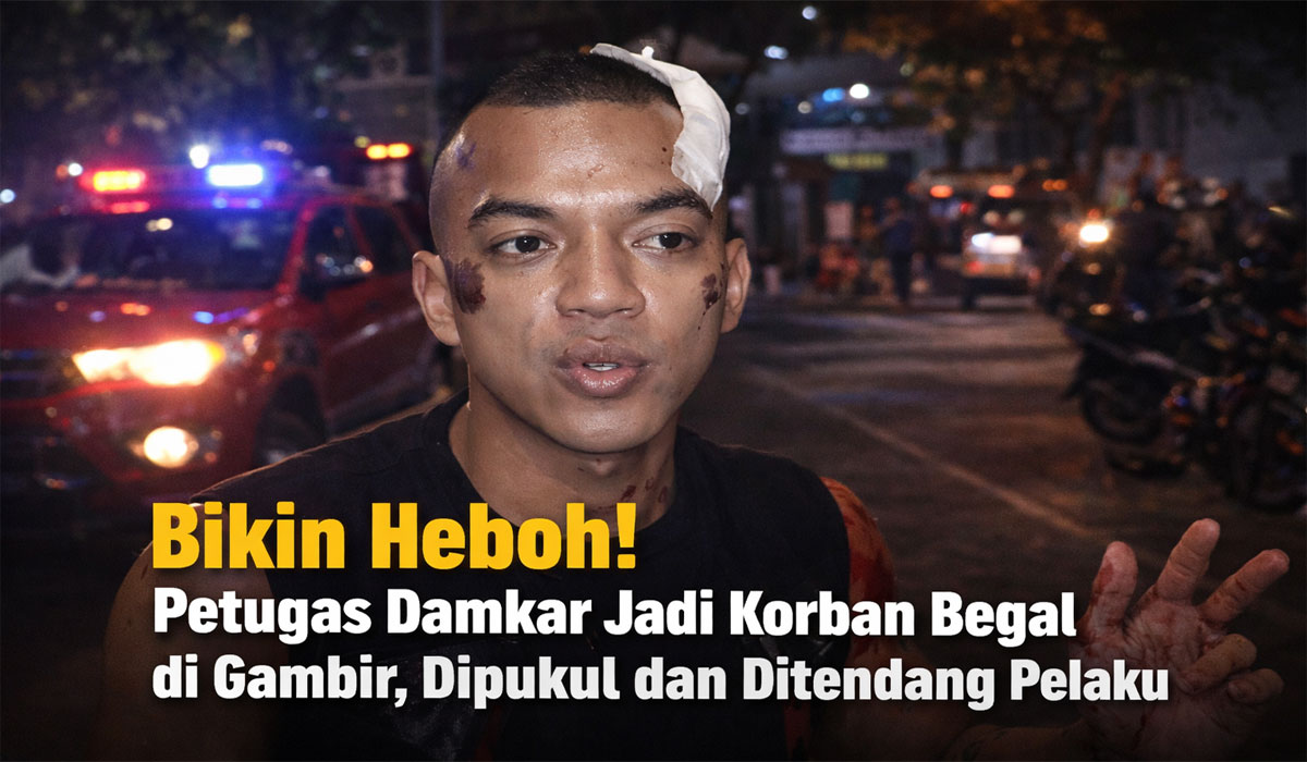 Bikin Heboh! Petugas Damkar Jadi Korban Begal di Gambir, Dipukul dan Ditendang Pelaku